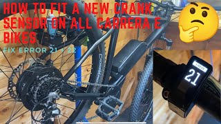 How To Fit A Crank Sensor And Fix Error 21 amp 22 On All Carrera EBikes [upl. by Eynenihc]