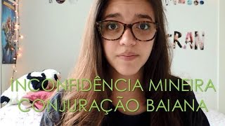 Resumo de História Inconfidência Mineira e Conjuração Baiana Débora Aladim [upl. by Adnamar]