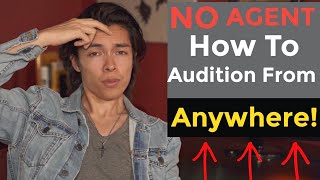 How To Find Acting Auditions Without An Agent And Audition From ANYWHERE  Start Acting [upl. by Ydollem]