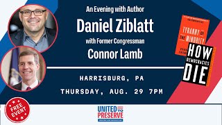 LIVESTREAM Daniel Ziblatt amp Rep Conor Lamb on quotHow Democracies Diequot [upl. by Krystle]