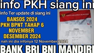 PKH HARI INI SIANG INI BOCORAN PKH BPNT TAHAP 6 NOVEMBER DESEMBER 2024 BERIKUT INFORMASINYA [upl. by Aicelet60]