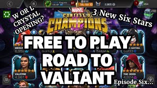 F2P ROAD TO VALIANT  3 NEW SIX STARS ADDED  MARVEL CONTEST OF CHAMPIONS [upl. by Delcine783]