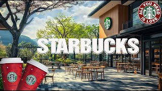 ❤️Starbuck Jazz 2024 스타벅스 매장음악🌹실시간 음악 🎹매장음악 광고없는 🎼 週末の朝カフェBGM ☘️ STARBUCKS Soothing Jazz [upl. by Islean816]