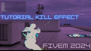 TUTORIAL KILL EFFECT FIVEM [upl. by Thorlie]