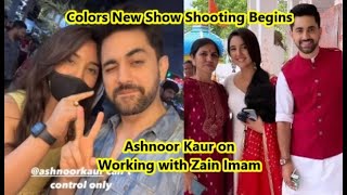 Colors New Serial Suman Chali Sasural Shooting Begins l Ashnoor Kaur on Working with Zain Imam [upl. by Orgell]