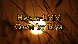 Hwasa화사 LMM English cover with lyrics by Toya🌻 [upl. by Kylynn]