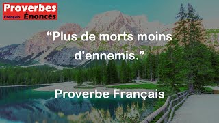 Proverbe Français  Plus de morts moins dennemis [upl. by Rodgers]