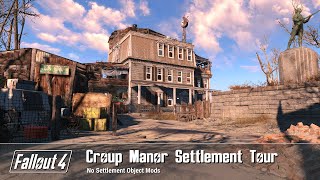 Fallout 4  Croup Manor Settlement Build Tour [upl. by Klimesh]