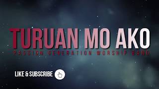 TURUAN MO AKO TAGALOG WORSHIP SONG By PASSION GENERATION WORSHIP BAND [upl. by Stinson]