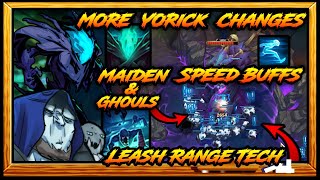 Yoricks Maiden amp Ghouls Are Now THE FAST❗❗  More Yorick PBE Changes [upl. by Enajyram]