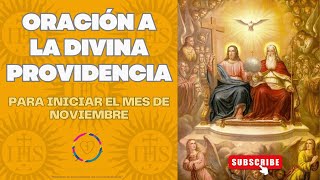 Oración a la DIVINA PROVIDENCIA  Confía en el Cuidado de Dios Cada Día [upl. by Ailil172]