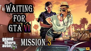 GTA 5 Gameplay Mission 3 quotRepossessionquot  Waiting for GTA 6 Grand Theft Auto VI [upl. by Hyacinth851]