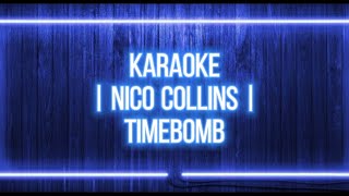 Nico Collins  Timebomb Karaoke [upl. by Marrissa]