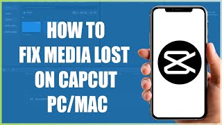 How To Fix Media Lost on CapCut PC  2024 Full Guide [upl. by Coopersmith]