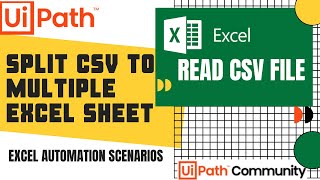 Split CSV Data to Multiple Excel Sheets  Read CSV   Excel Automation UiPath   Scenarios  RPA [upl. by Ahsienet547]