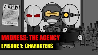 MADNESS THE AGENCY Ep1 Characters [upl. by Aimerej]