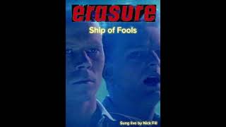 Erasure  Ship Of Fools Sung Live by Nick Fill [upl. by Diaz]