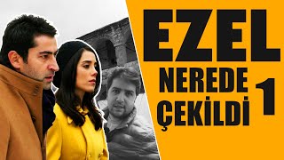 Ezel Nerede Çekildi 1  Dizilerin Çekim Yerleri [upl. by Kennan]