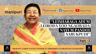 EI MANIPURI  Thongam Thoithoi  Mayamgi Mombi  Part One [upl. by Briny903]