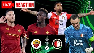 ROMA Vs FEYENOORD EUROPA CONFERENCE LEAGUE FINAL Live Reaction [upl. by Torrence]