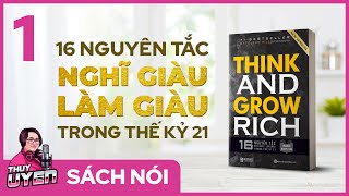 Sách nói Think and Grow Rich Tập 1  16 Nguyên tắc Nghĩ Giàu Làm Giàu trong thế kỷ 21 [upl. by Nelra]