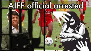 AIFF executive member Deepak Sharma arrested for alleged outraging the modesty of Women footballers [upl. by Algar]