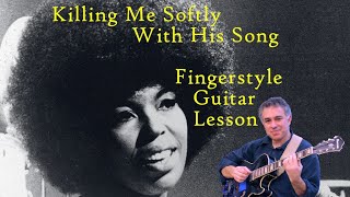 Killing Me Softly fingerstyle guitar lesson with Jake Reichbart [upl. by Ettenuj]