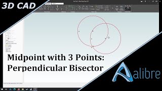 Alibre Design Tips and Tricks 4 Midpoint Constraint with 3 points [upl. by Ekoorb91]