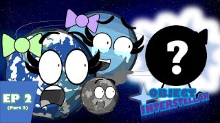 Object Interstellar Episode 2 The Great Hunt of Planet 9 Part 2 [upl. by Tlevesor]