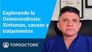 Explorando la Osteocondrosis Síntomas causas y tratamientos [upl. by Inilam]