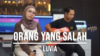 ORANG YANG SALAH  LUVIA LIVE COVER INDAH YASTAMI [upl. by Valentina644]