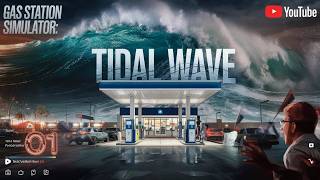 Gas Station Simulator Tidal Wave DLC Part 1 [upl. by Inahs774]