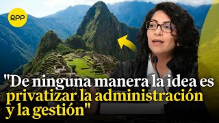 Venta virtual de boletos a Machu Picchu Ministra de Cultura se pronuncia [upl. by Teragramyram22]