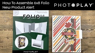 How To Assemble the 6x8 Folio  Makers Series  PHOTOPLAY PAPER [upl. by Wiley]