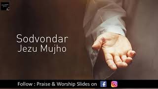 Sodvondar Jezu Mujho  Konkani  Hindi Christian Hymn [upl. by Lyris]