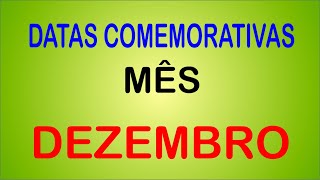 Datas Comemorativas em Dezembro [upl. by Yellah]