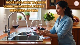 Você Lava Suas Taças de Vinho Certo  Descubra Agora [upl. by Bronder]