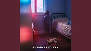 Enfances Volées [upl. by Lemay]