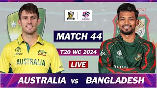 ICC T20 WORLD CUP 2024  AUSTRALIA vs BANGLADESH MATCH 44 LIVE COMMENTARY  AUS vs BD LIVE [upl. by Nnanerak]