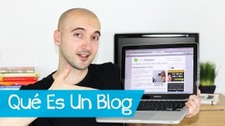 Qué Es Un Blog y para qué sirve [upl. by Ecirtael]