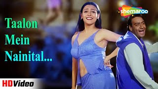 Taalon Mein Nainital HD  Hogi Pyaar Ki Jeet 1999  Ajay Devgn Mayuri Kango 90s Hit Songs [upl. by Elletnuahc927]