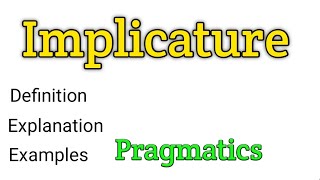 Implicature  What is implicature  Implicature in pragmatics  Pragmatics  Linguistics [upl. by Gothurd205]