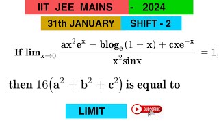 If limit x tends to 0 ax2 ex  b log1xcxex\ x2 sinx 1 then 16a2b2 c2 is equal [upl. by Desberg612]