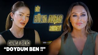 Bir Hülya Avşar Sohbeti  Danla Bilic Doydum Ben [upl. by Azaleah]