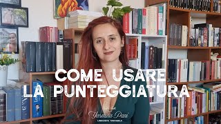 Come usare la punteggiatura e relativa MASTERCLASS [upl. by Hoebart]