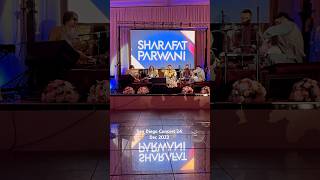 Sharafat Parwani San Diego Concert 24 December 2024 [upl. by Tap]