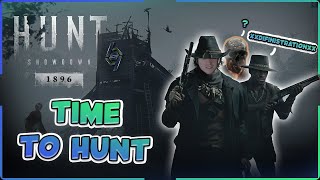 TIME TO HUNT 🤠  HUNT SHOWDOWN 1896 [upl. by Liggitt]