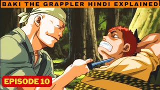 baki the grappler episode 10 in hindi explained  2001 arc [upl. by Jovitah]