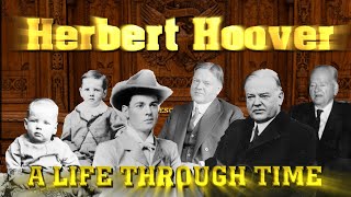 Herbert Hoover A Life Through Time 18741964 [upl. by Aihsotan172]