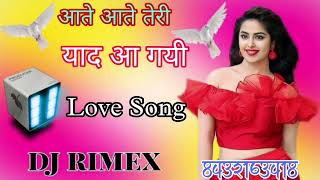 Aate aate teri yaad aa gayi  love sad song Dj Remix 💔 Dj Manish Alisar 😍 Hindi love ❤ sad song [upl. by Suiradal]